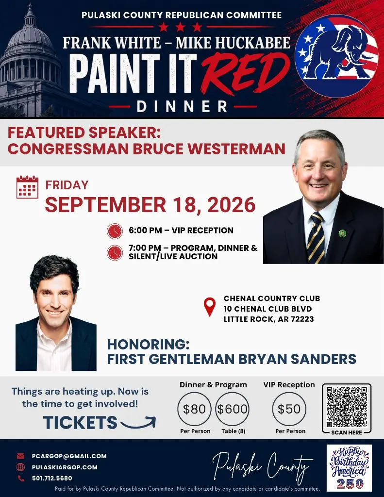 Frank White – Mike Huckabee Paint It Red Dinner, Friday, September 18, 2026 at Chenal Country Club. Click for tickets.